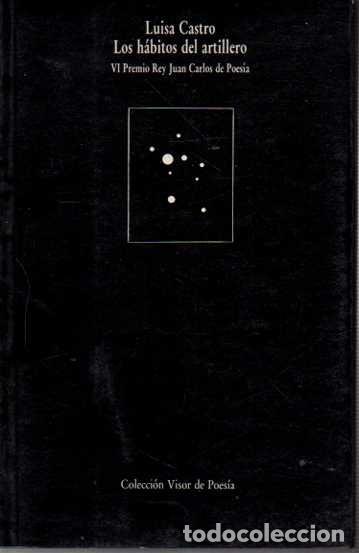 Libros: LOS H&Aacute;BITOS DEL ARTILLERO. - CASTRO, Luisa. - Foto 1