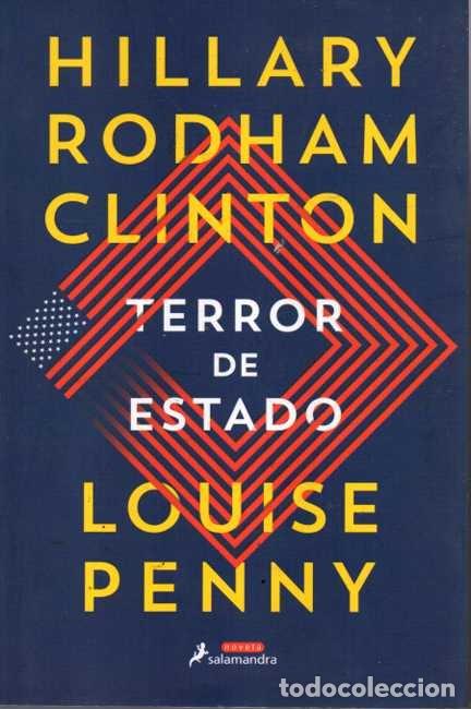Libros: TERROR DE ESTADO. - RODHAM CLINTON, Hillary. PENNY, Louise. - Foto 1