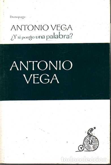 Libros: &iquest;Y SI PONGO UNA PALABRA?. - VEGA, Antonio. - Foto 1