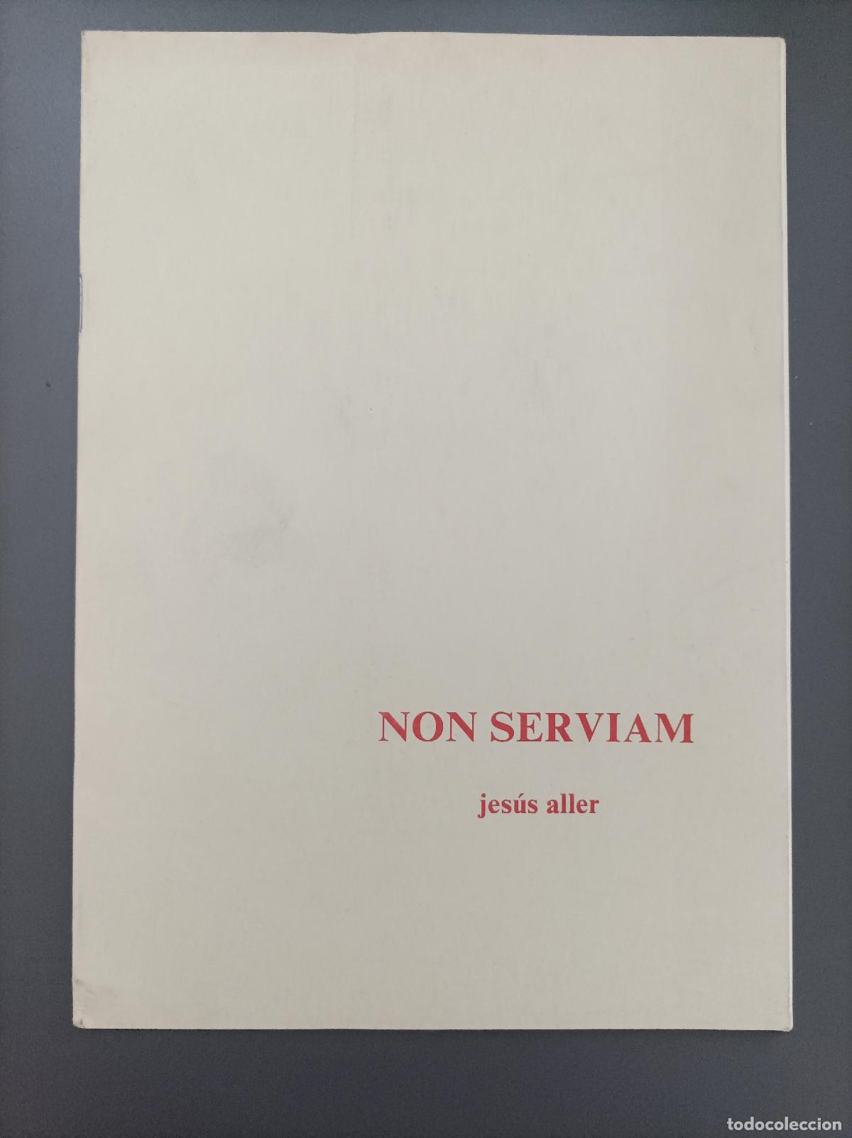 Libros: Non serviam - Aller, Jes&uacute;s. - Foto 1