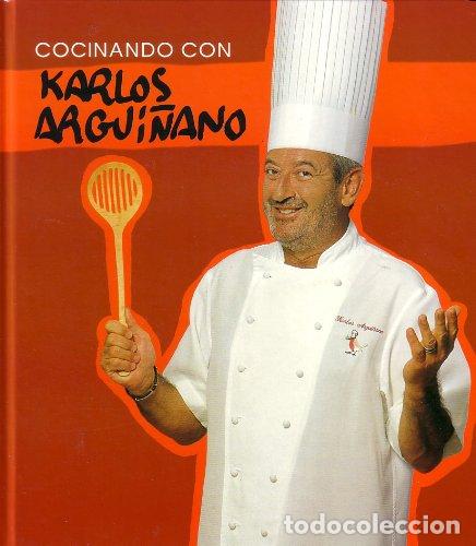 Libros: COCINANDO CON KARLOS ARGUI&Ntilde;ANO - Argui&ntilde;ano,Karlos - Foto 1