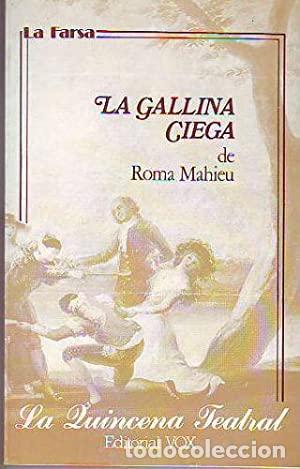 Libros: LA GALLINA CIEGA - Mahieu,Roma - Foto 1