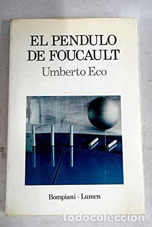 Libros: EL PENDULO DE FOUCAULT 1&ordf;Edici&oacute;n - Eco,Umberto - Foto 1