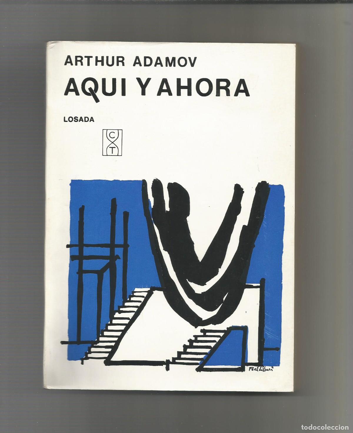 Libros: Aqu&iacute; y ahora. - ADAMOV, Arthur: - Foto 1