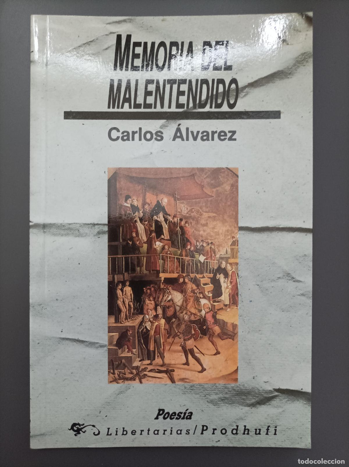 Libros: Memoria del malentendido - &aacute;lvarez, Carlos. - Foto 1