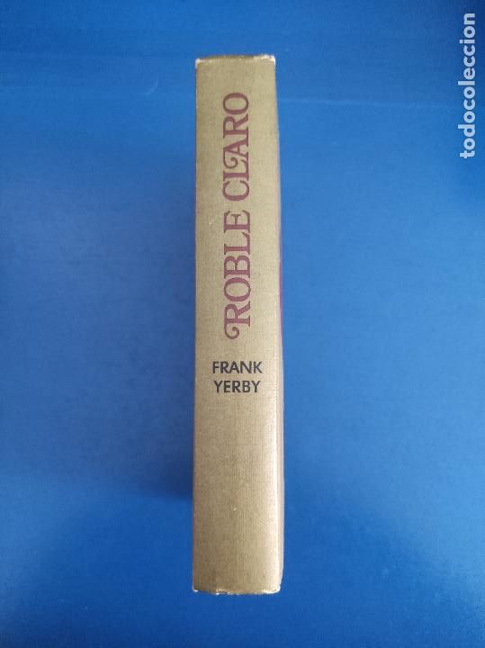 Libros: LIBRO DE ROBLE CLARO DE FRANK YERBY A&Ntilde;O 1971 CIRCULO DE LECTORES - Foto 3