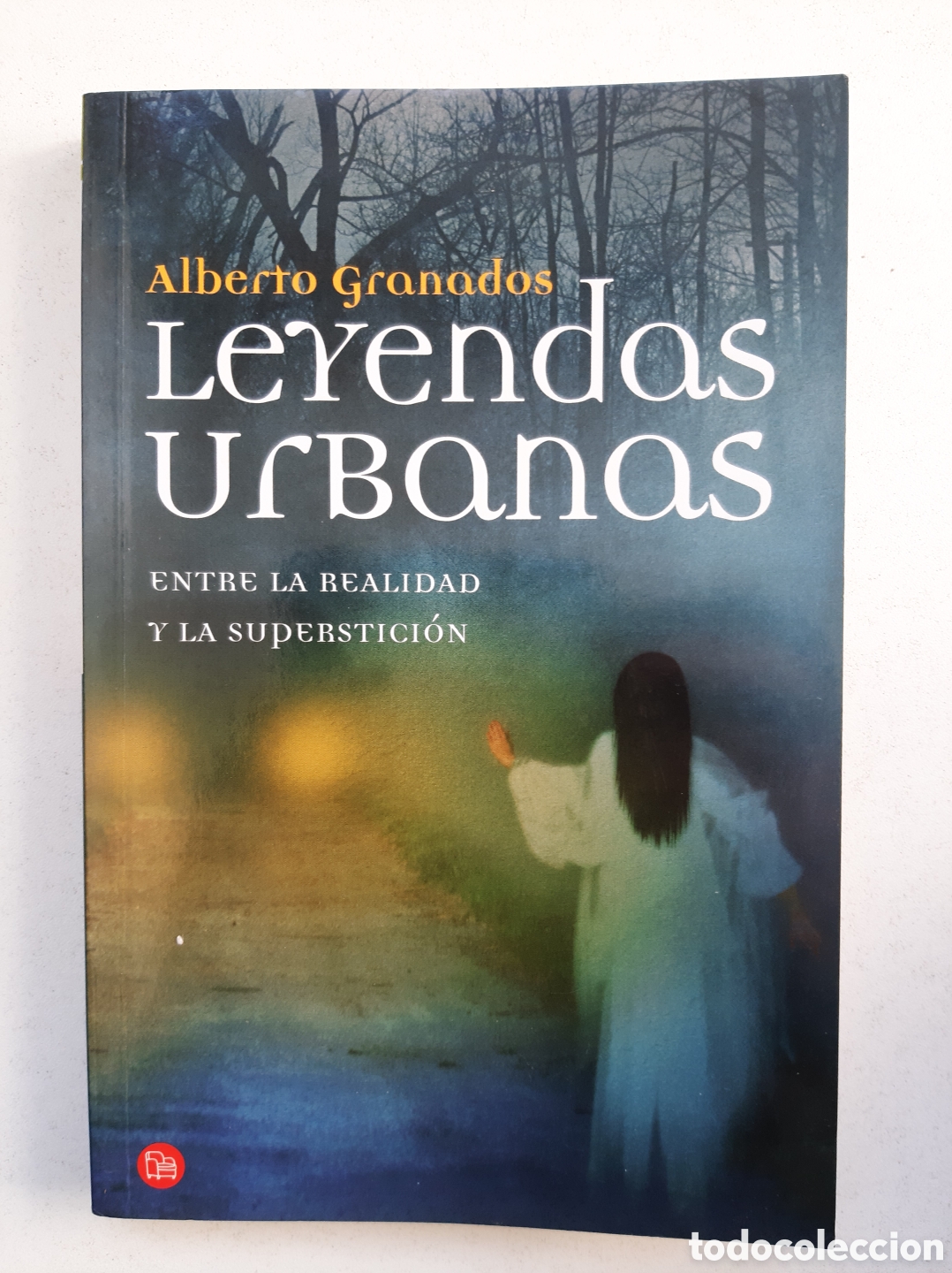 Libros: LEYENDAS URBANAS - Alberto Granados - Foto 1