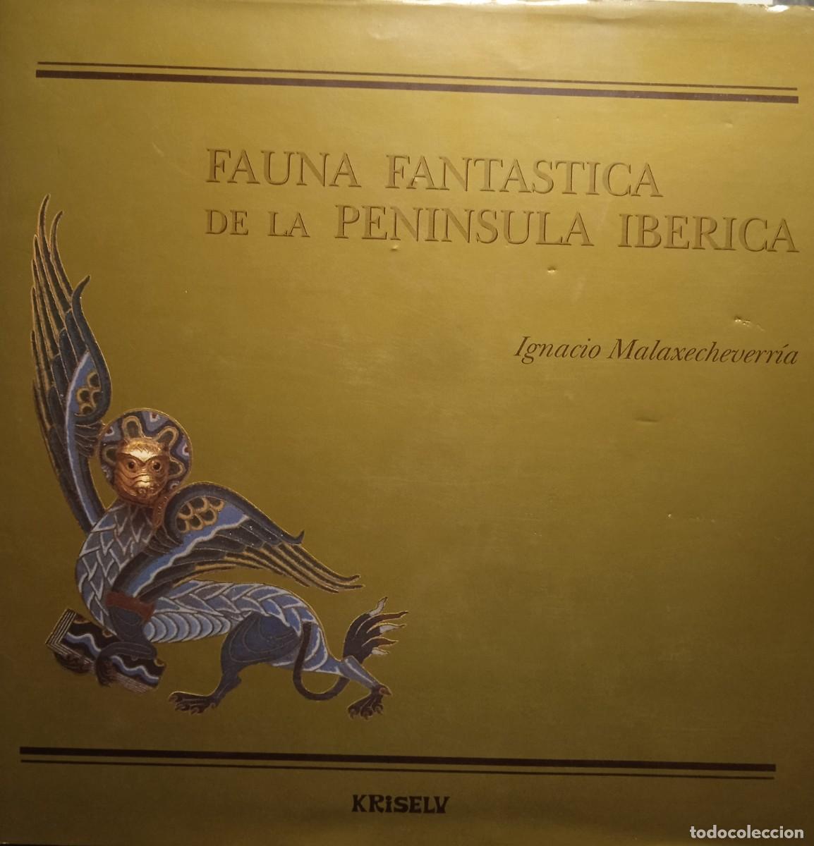 Libros: FAUNA FANT&Aacute;STICA DE LA PENINSULA IB&Eacute;RICA - Ignacio Malaxecheverr&iacute;a - Foto 1