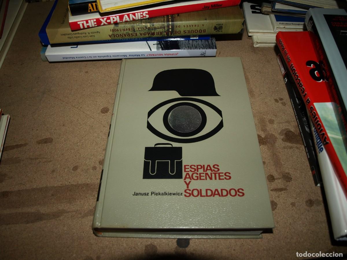 Libros: Janusz Piekalkiewicz, Espias agentes y soldados - Foto 1