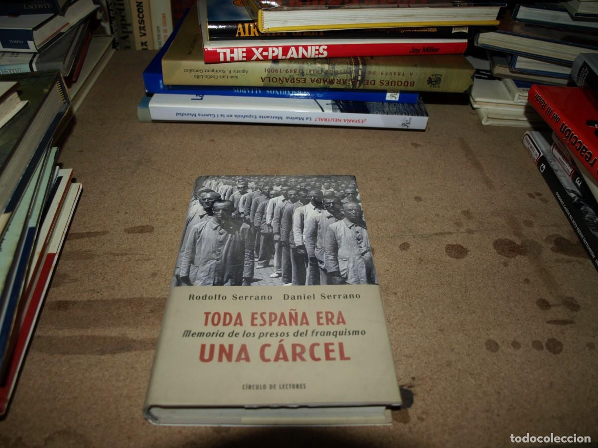Libros: Rodolfo Serrano, Todo Espa&ntilde;a era una carcel - Foto 1