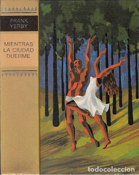 Libros: MIENTRAS LA CIUDAD DUERME - YERBY, FRANK - Foto 1