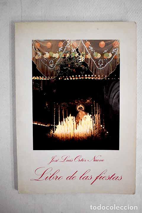 Libros: Libro de las Fiestas.- Ortiz Nuevo, Jos&eacute; Luis - Foto 1