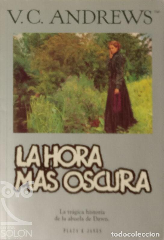 Libros: La hora m&aacute;s oscura - V. C. Andrews - Foto 1
