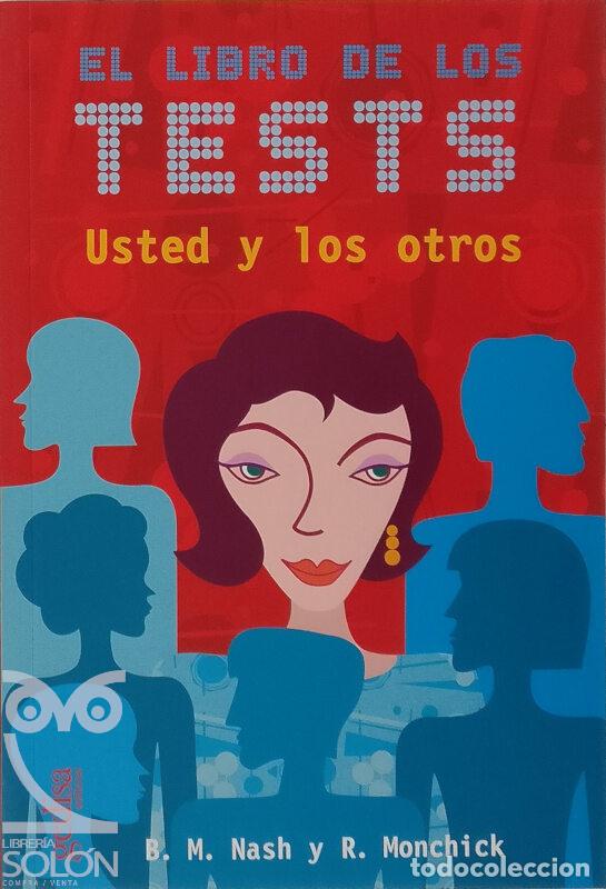 Libros: El libro de los test. Usted y los otros - B. M. Nash / R. Monchick - Foto 1