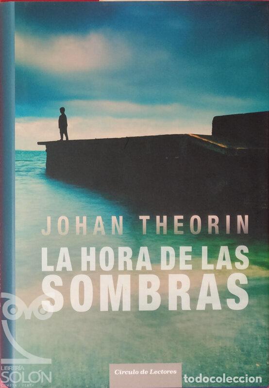 Libros: La hora de las sombras - Johan Theorin - Foto 1