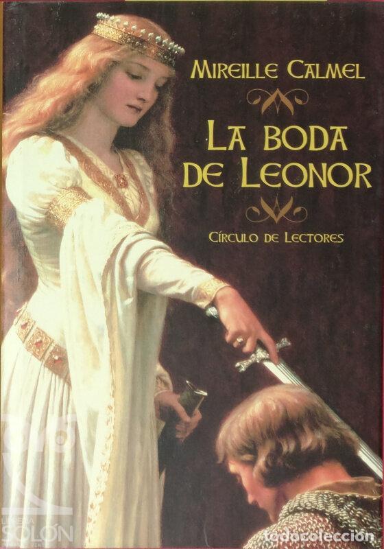 Libros: La boda de Leonor - Mireille Calmel - Foto 1