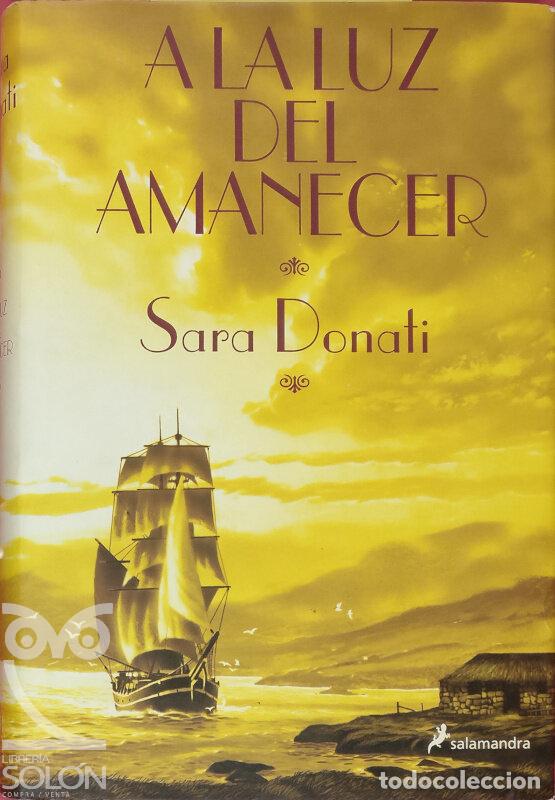 Libros: A la luz del amanecer - Sara Donati - Foto 1
