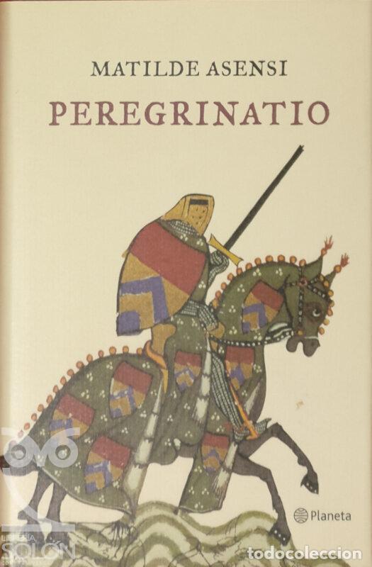 Libros: Peregrinatio - Matilde Asensi - Foto 1