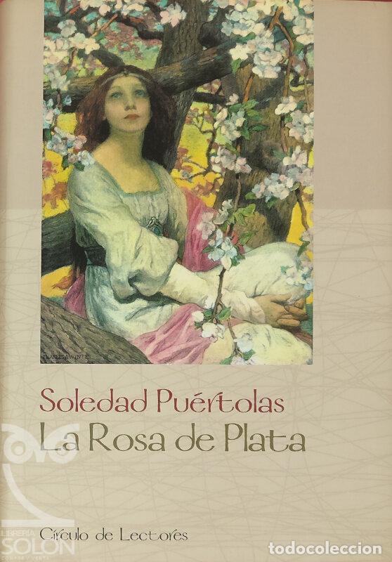Libros: La rosa de plata - Soledad Pu&eacute;rtolas - Foto 1