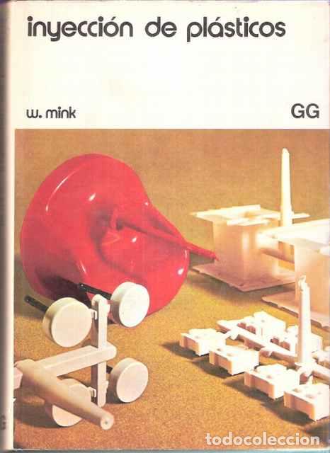 Libros: Inyecci&oacute;n de pl&aacute;sticos - Mink Spe, Walter - Foto 1