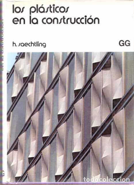 Libros: Los pl&aacute;sticos en la construcci&oacute;n - Saechtling, H. - Foto 1