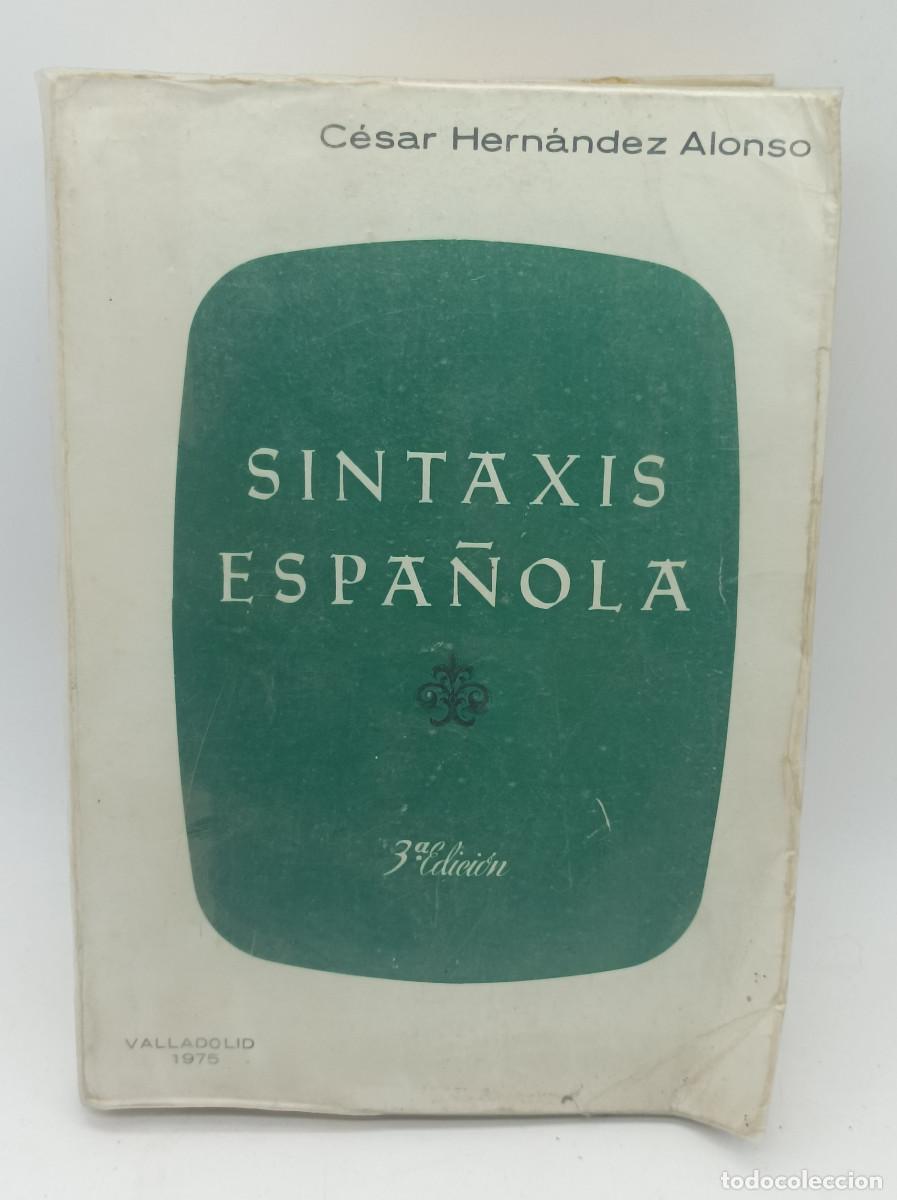 Libros: SINTAXIS ESPA&Ntilde;OLA- CESAR HERNANDEZ ALONSO - Foto 1