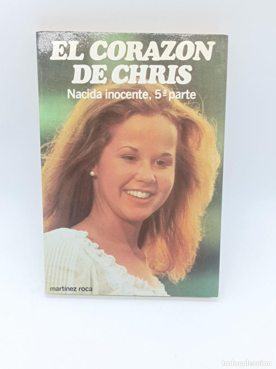 Libros: EL CORAZON DE CHRIS- NACIDA INOCENTE 5&ordf; PARTE