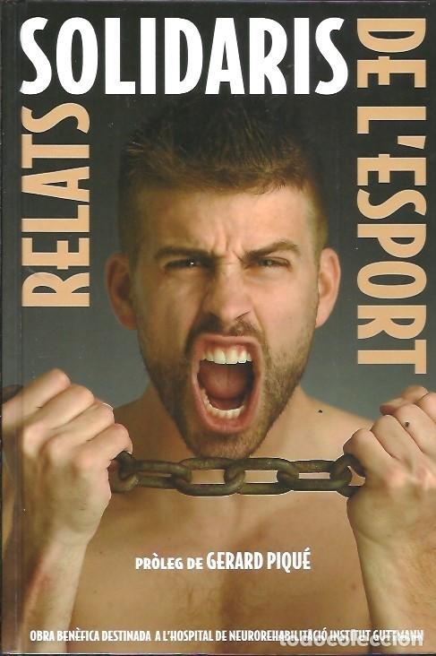 Libros: RELATS SOLIDARIS DE LESPORT PROLEG DE GERARD PIQUE - Foto 1