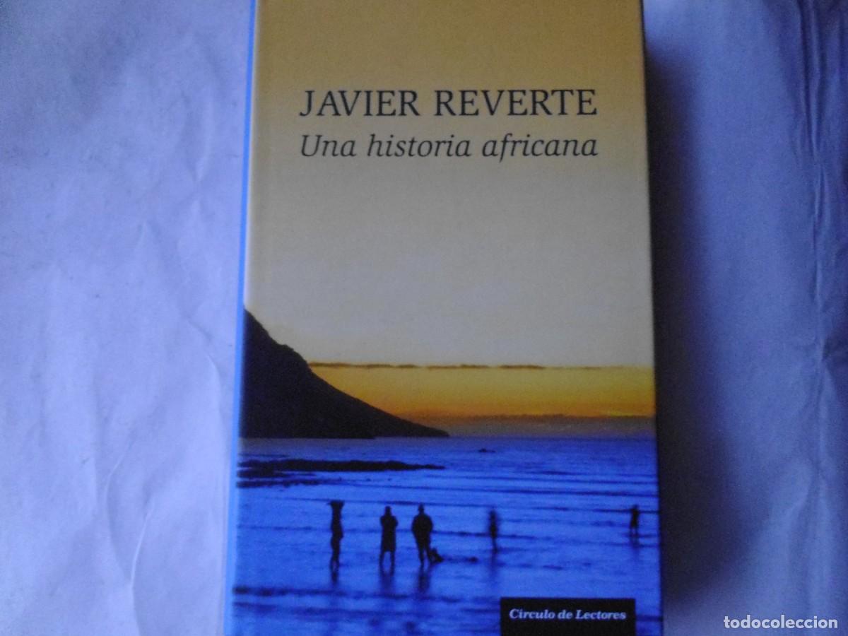Libros: UNA HISTORIA AFRICANA - JAVIER REVERTE - Foto 1