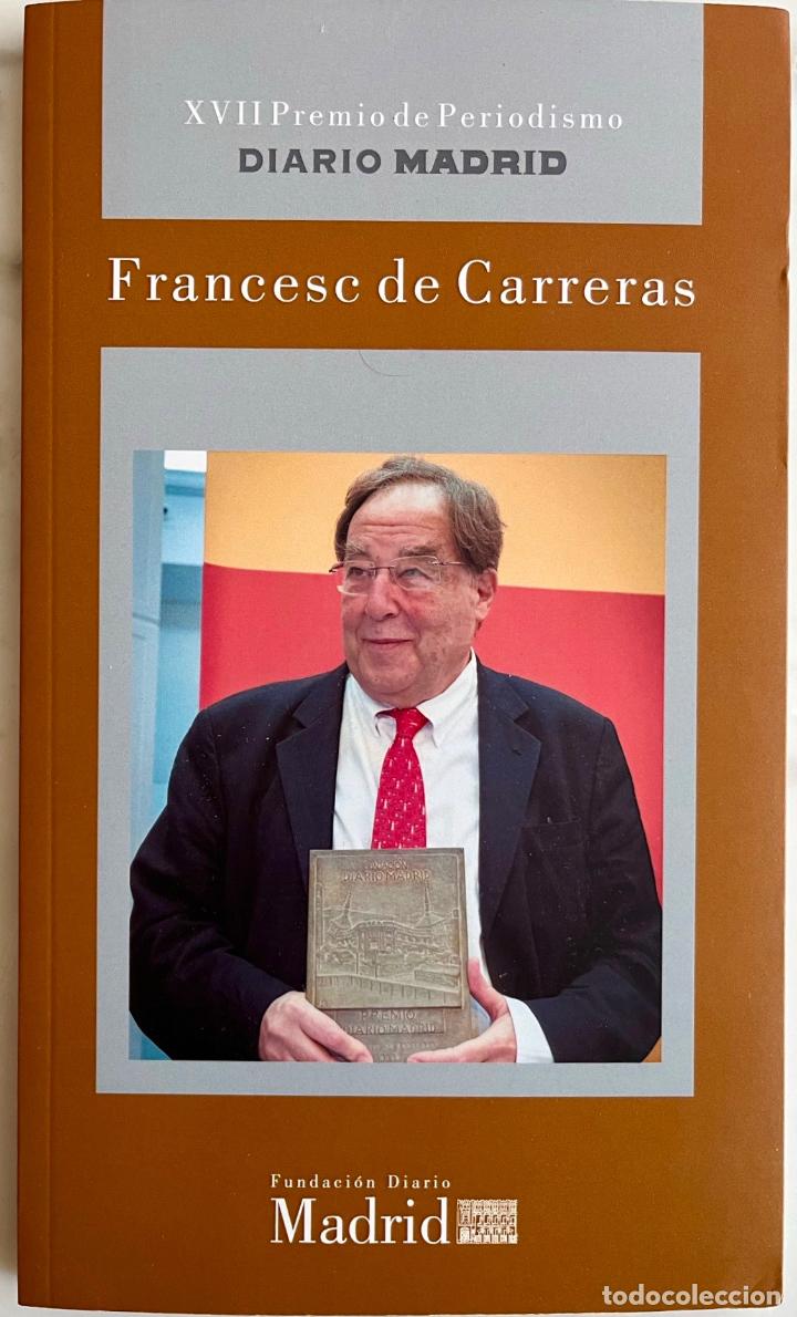 Libros: FRANCESE DE CARRERAS, XVII PREMIO PERIODISMO DIARIO MADRID. LIBRO FUNDACI&Oacute;N DIARIO MADRID