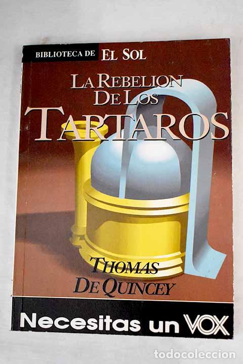 Libros: La rebeli&oacute;n de los t&aacute;rtaros.- De Quincey, Thomas - Foto 1