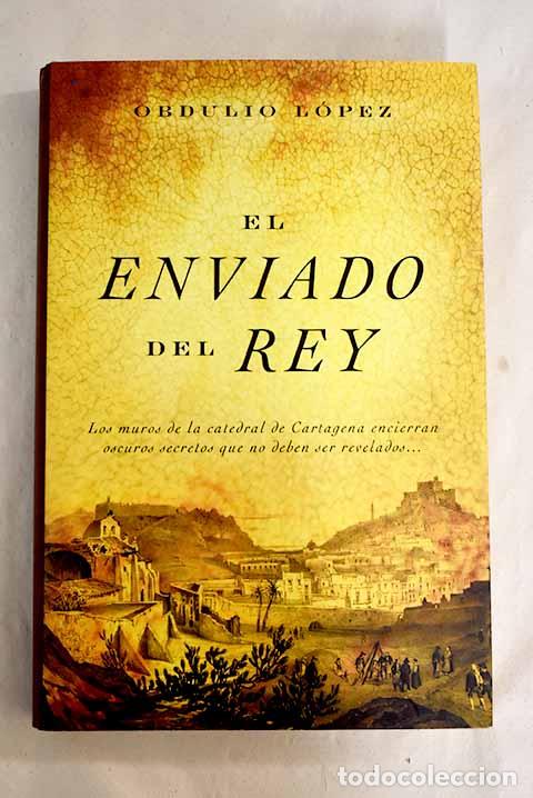 Libros: El enviado del rey: L&oacute;pez, Obdulio.- L&oacute;pez, Obdulio - Foto 1