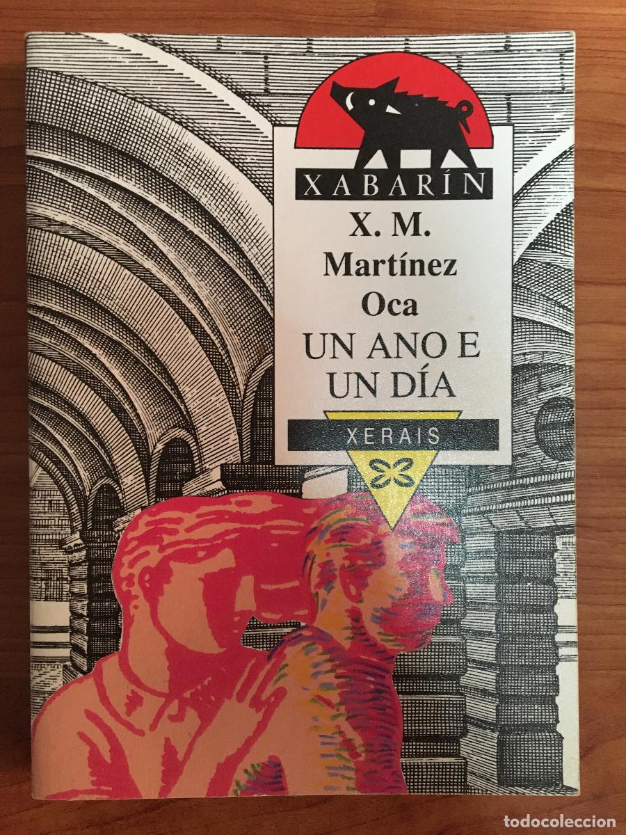 B&uuml;cher: UN ANO DE UN DIA - X. M. MARTINEZ OCA