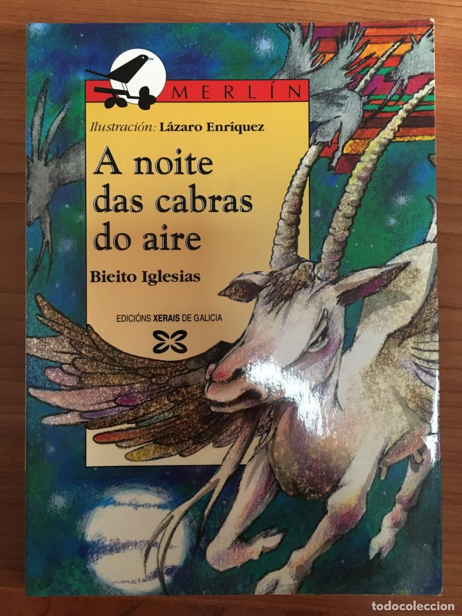 Libros: A NOITE DAS CABRAS DO AIRE - BIEITO IGLESIAS / ILUSTRACION: LAZARO ENRIQUEZ