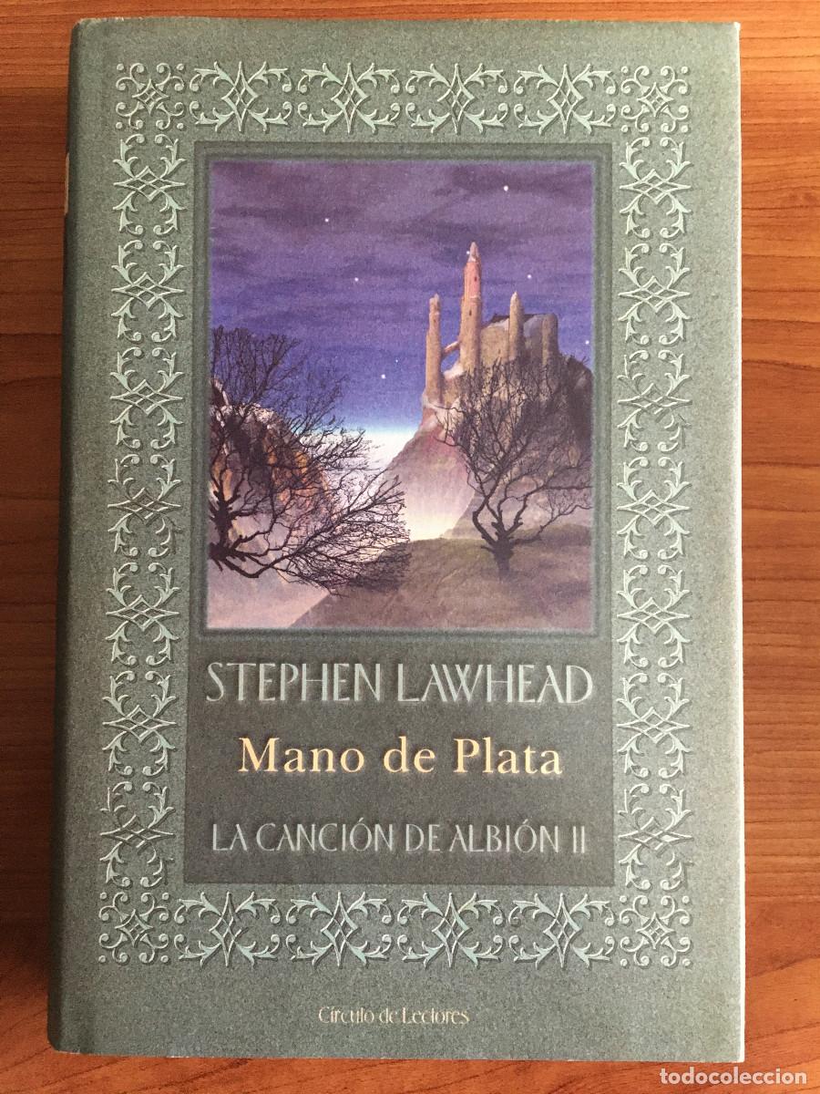 Libros: MANO DE PLATA (LA CANCION DE ALBION II) - STEPHEN LAWHEAD - Foto 1