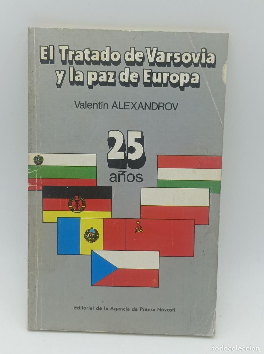 Libri di seconda mano: EL TRATADO DE VARSOVIA Y LA PAZ EN EUROPA- VALENTI ALEXANDROV