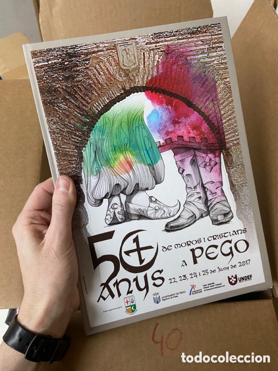 Libros: Caja40 - 50 anys DE MOROS I CRISTIANS a PEGO junio 2017
