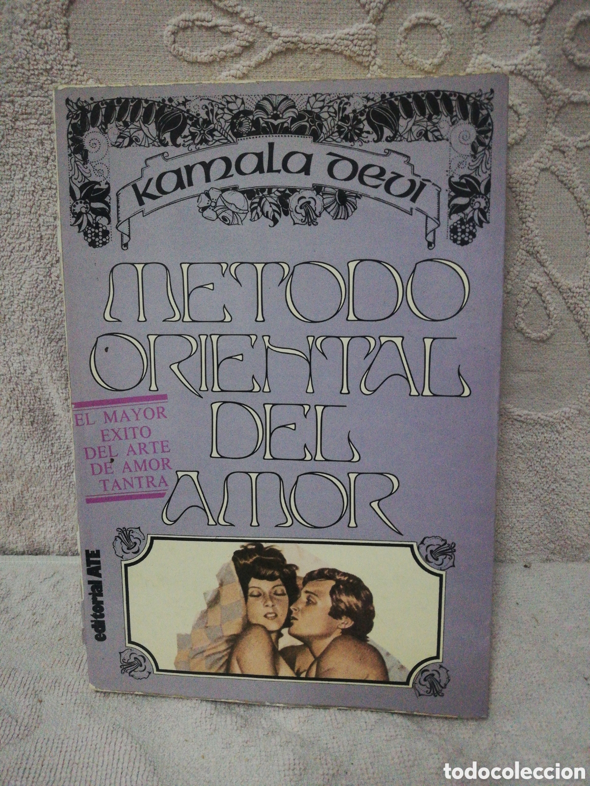 Libros: Kamala Devi - m&eacute;todo oriental del amor - A.T.E. 1979 - Foto 1
