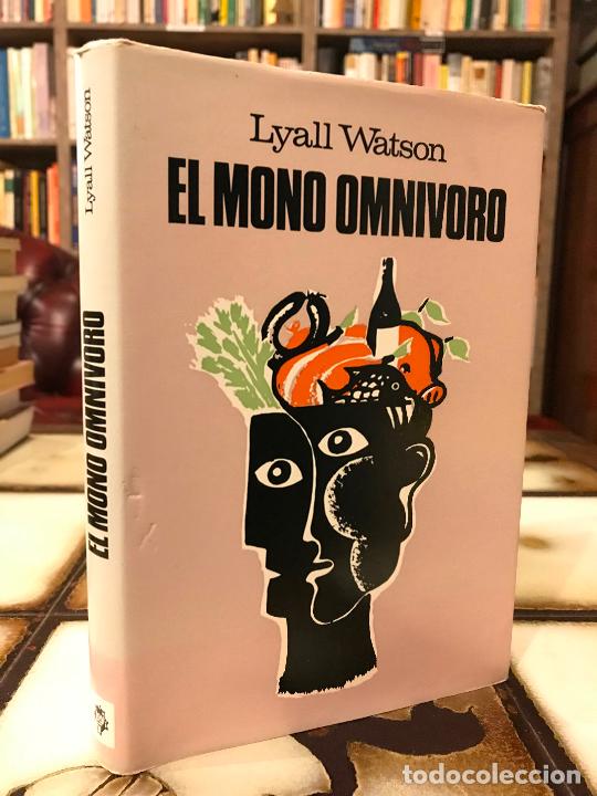 Libros: El mono omn&iacute;voro. Lyall Watson. PEDIDO M&Iacute;NIMO 5&euro; - Foto 1