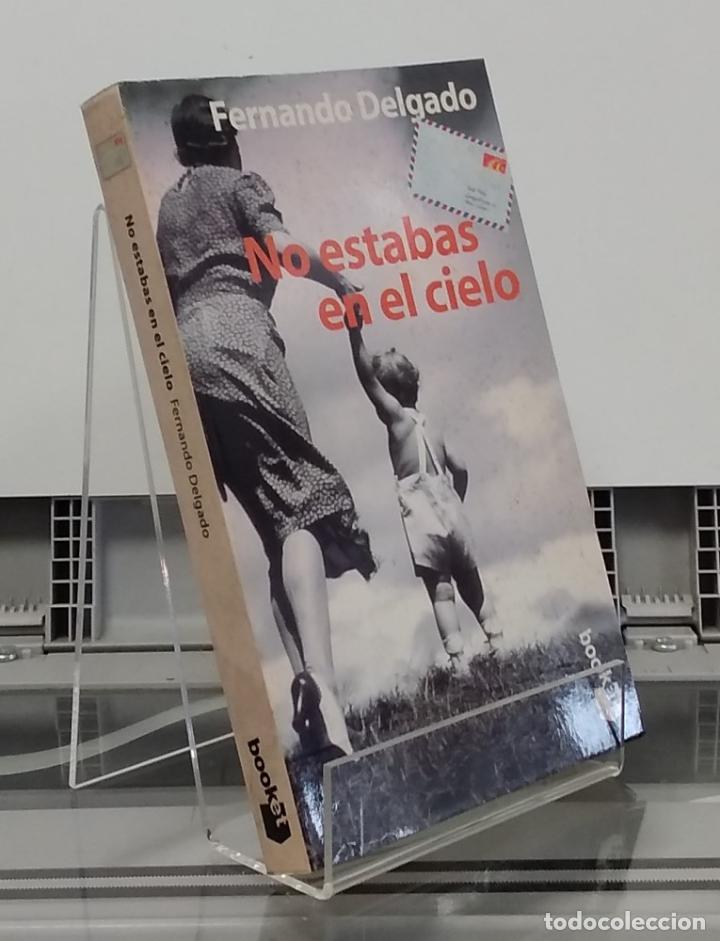 Libros: No estabas en el cielo - Fernando Delgado - Foto 1