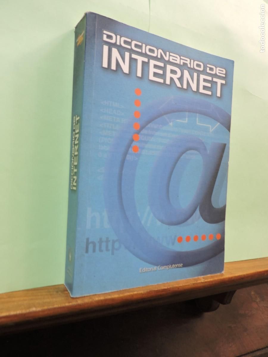Libros: Diccionario de Internet. Ed. Complutense. Madrid 2002. - Foto 1