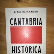 Libros: CANTABRIA HISTÓRICA. DOCTOR MANUEL. Lote 382435564