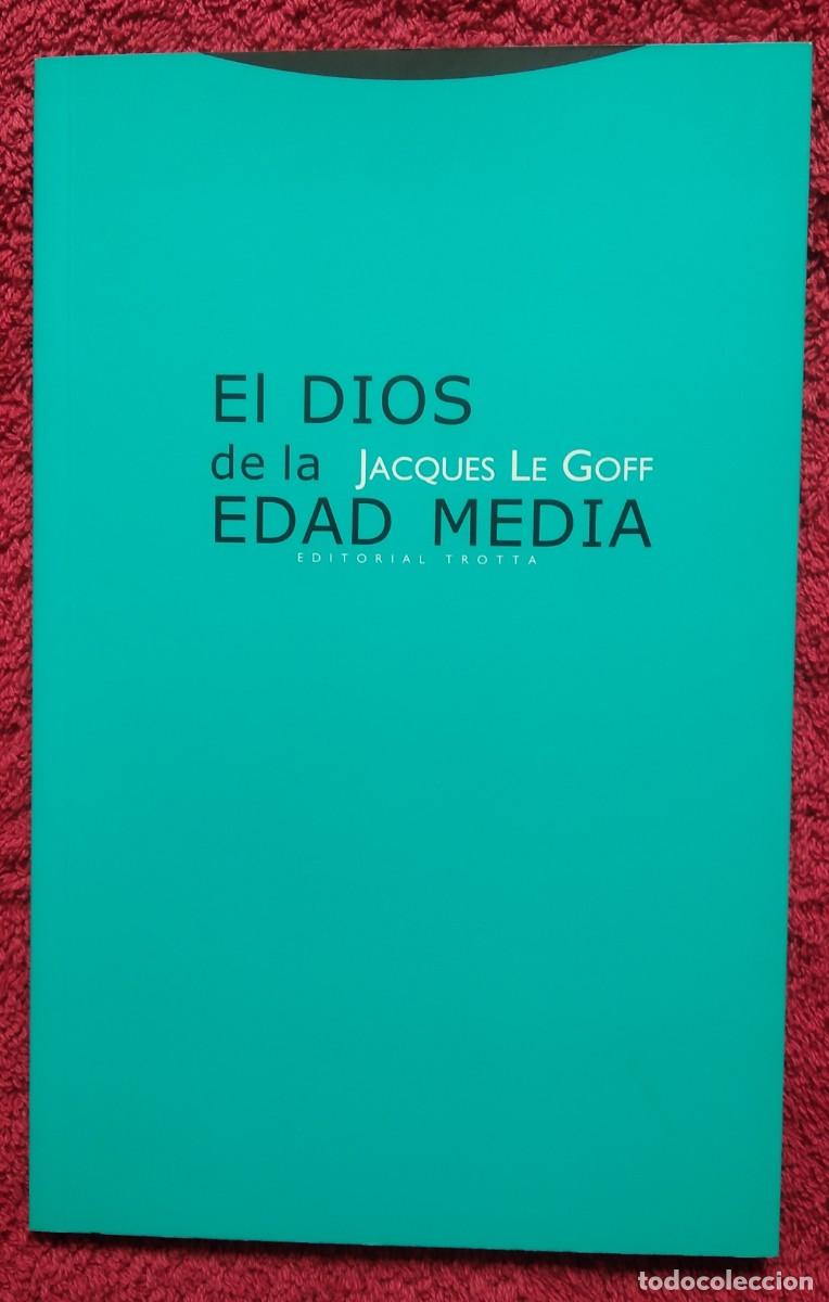 Libros: EL DIOS DE LA EDAD MEDIA -- JACQUES LE GOFF ... Editorial Trotta - Foto 1