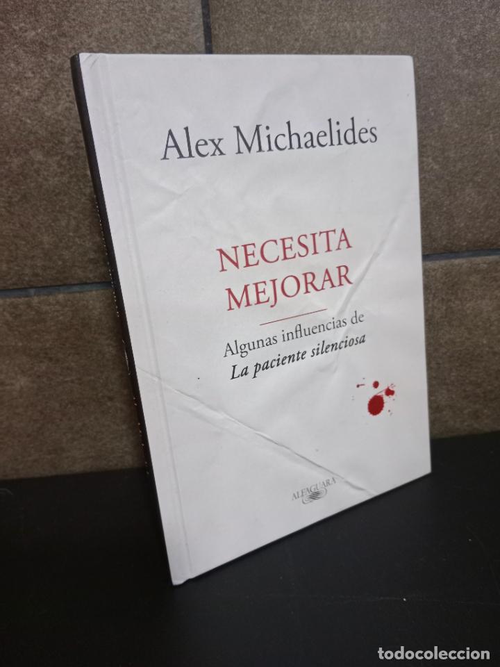 Livros em segunda m&atilde;o: ALEX MICHAELIDES. NECESITA MEJORAR. ALGUNAS INFLUENCIAS DE LA PACIENTE SILENCIOSA.