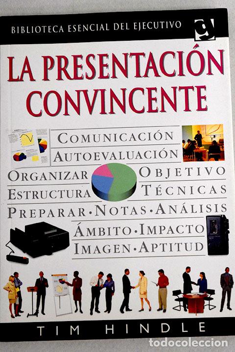 Libros: La presentaci&oacute;n convincente.- Hindle, Tim - Foto 1