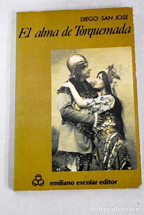 Libros: El alma de Torquemada.- San Jos&eacute;, Diego - Foto 1