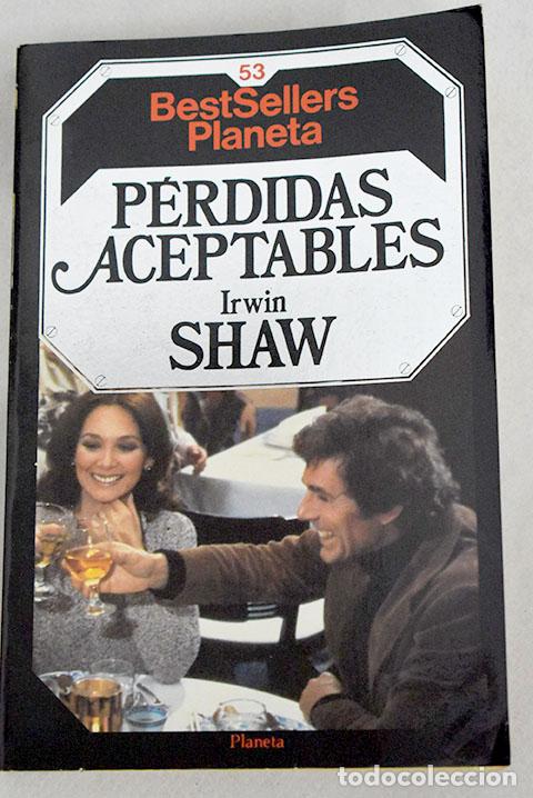 Libros: P&eacute;rdidas aceptables.- Shaw, Irwin - Foto 1