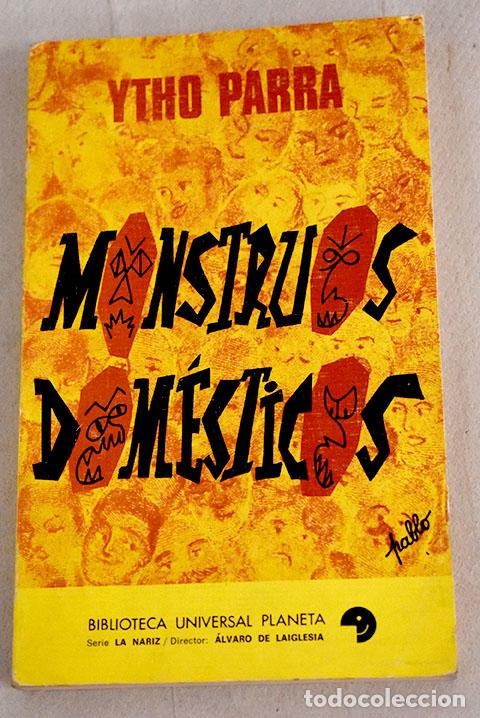 Libros: Monstruos dom&eacute;sticos.- Parra, Ytho - Foto 1
