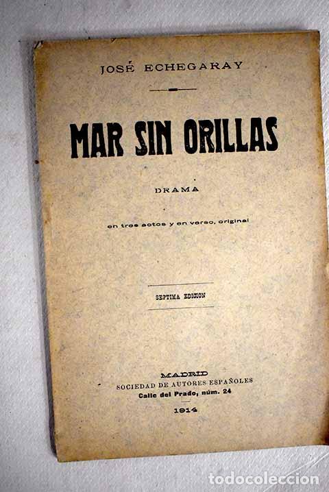 Libros: Mar sin orillas: Drama.- Echegaray, Jos&eacute; - Foto 1