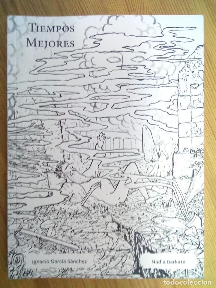 Libros: Ignacio Garc&iacute;a S&aacute;nchez; Nadia Barkate - Tiempos mejores - Foto 1
